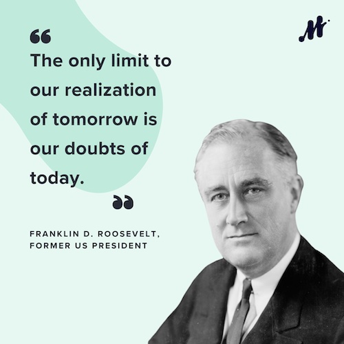 Image containing a motivational quote from Franklin D. Roosevelt 